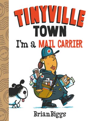 cover image of I'm a Mail Carrier (A Tinyville Town Book)